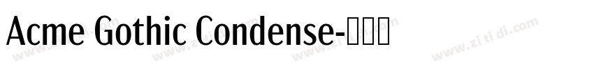 Acme Gothic Condense字体转换